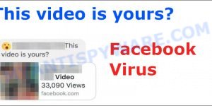 "This Video Is Yours?" Facebook Virus