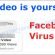 "This Video Is Yours?" Facebook Virus