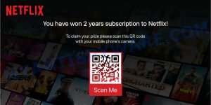 You have won 2 years subscription to Netflix Scam